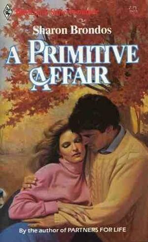 A Primitive Affair by Sharon Brondos
