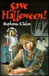 Save Halloween! by Stephanie S. Tolan