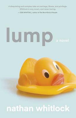 Lump by Nathan Whitlock