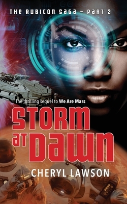 Storm At Dawn: The Rubicon Saga - Part Two by Cheryl Lawson