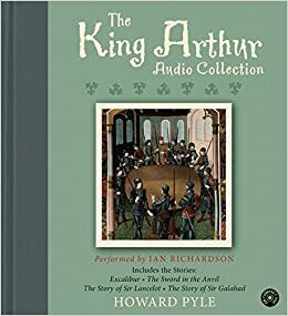 The King Arthur CD Audio Collection by Howard Pyle