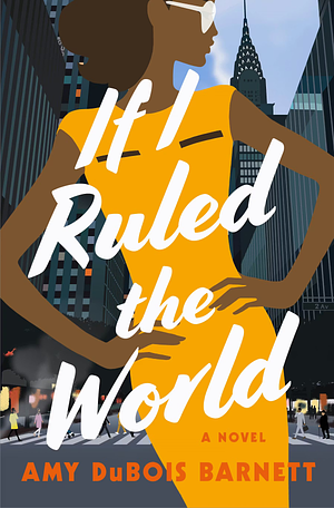 If I Ruled the World by Amy DuBois Barnett