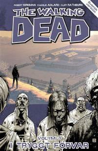 The Walking Dead, Volym 3: I tryggt förvar by Cliff Rathburn, Robert Kirkman, Charlie Adlard