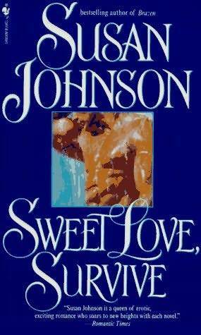 Sweet Love, Survive by Susan Johnson