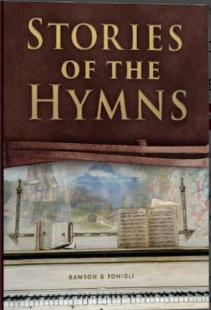Stories of the Hymns by Jason Tonioli, Jean Tonioli, Glenn Rawson