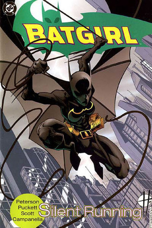 Batgirl, Vol. 1:Silent Running by Scott Peterson, Robert Campanella, Damion Scott, Kelley Puckett