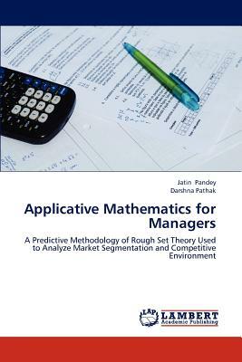 Applicative Mathematics for Managers by Jatin Pandey, Darshna Pathak