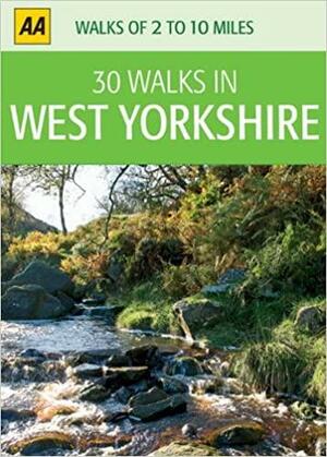 AA 30 Walks in West Yorkshire by Automobile Association (Great Britain)