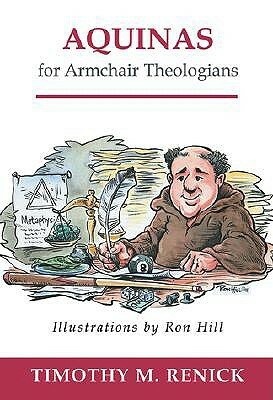 Aquinas for Armchair Theologians by Ron Hill, Timothy Mark Renick