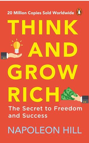 Think and Grow Rich by Napoleon Hill