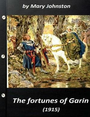 The fortunes of Garin (1915) by Mary Johnston (World's Classics) by Mary Johnston