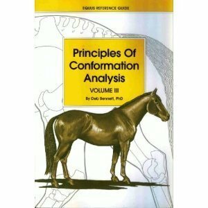 Principles Of Conformation Analysis Volume Iii by Deb Bennett