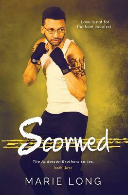 Scorned by Marie Long