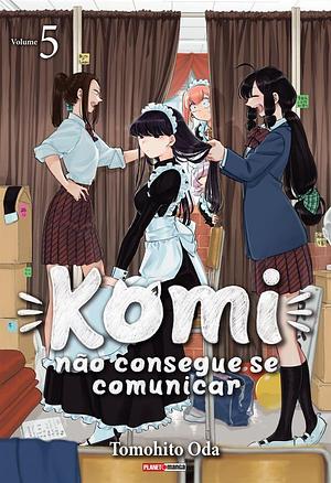 Komi não consegue se comunicar, Vol. 5 by Tomohito Oda, Tomohito Oda