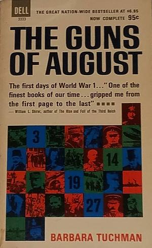 The Guns of August by Barbara W. Tuchman