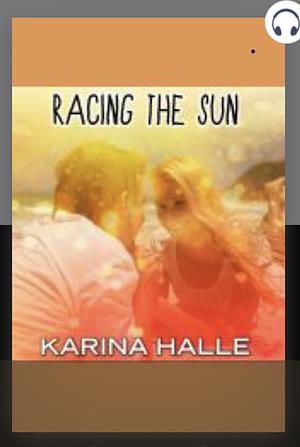 Racing the Sun by Karina Halle