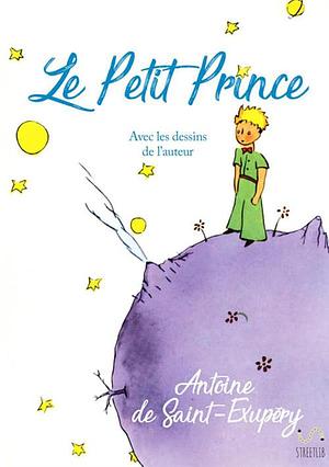 Le Petit Prince by Antoine de Saint-Exupéry