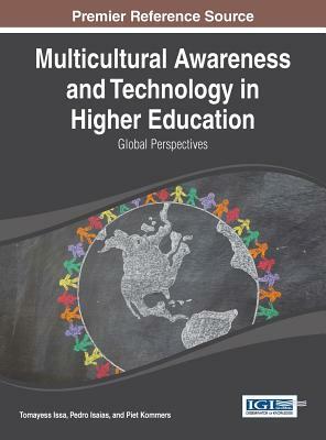 Multicultural Awareness and Technology in Higher Education: Global Perspectives by Issa