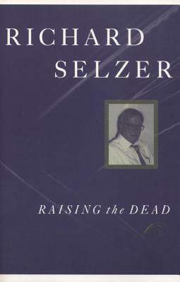 Raising the Dead by Richard Selzer