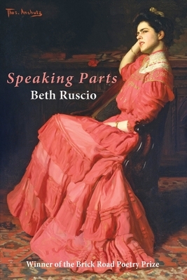 Speaking Parts by Beth Ruscio