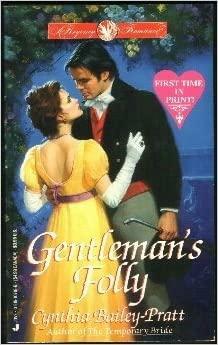 Gentleman's Folly by Cynthia Bailey Pratt