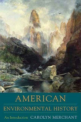 The Columbia Guide to American Environmental History by Carolyn Merchant