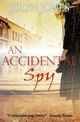 An Accidental Spy by Jolyn Jones