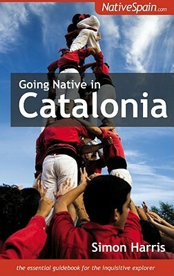 Going Native In Catalonia by Simon Harris