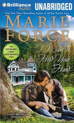 I Want to Hold Your Hand by Marie Force