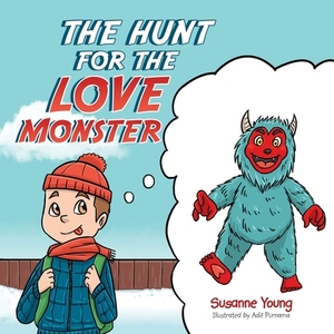 The Hunt for the Love Monster by Susanne Young