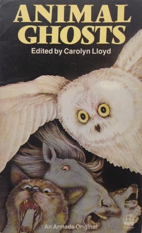 Animal Ghosts by Martin White, Carolyn Lloyd