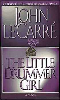 The Little Drummer Girl by John le Carré