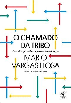 O chamado da tribo by Ari Roitman, Mario Vargas Llosa, Paulina Wacht