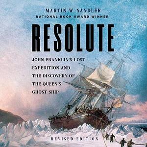 Resolute, Revised Edition by Martin W. Sandler