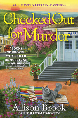 Checked Out for Murder: A Haunted Library Mystery by Allison Brook
