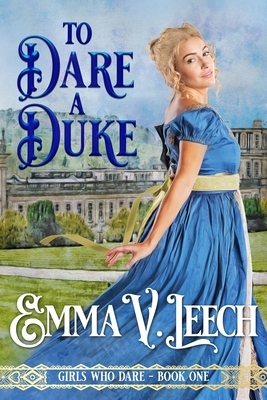 To Dare a Duke by Emma V. Leech