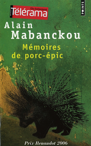 Mémoires de porc-épic by Alain Mabanckou
