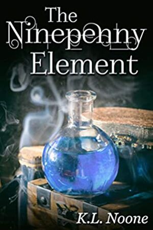 The Ninepenny Element by K.L. Noone