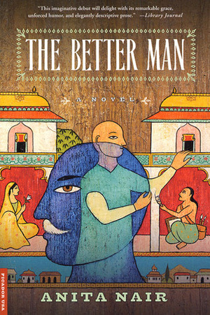 The Better Man by Anita Nair