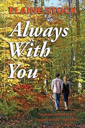 Always with You by Elaine Stock