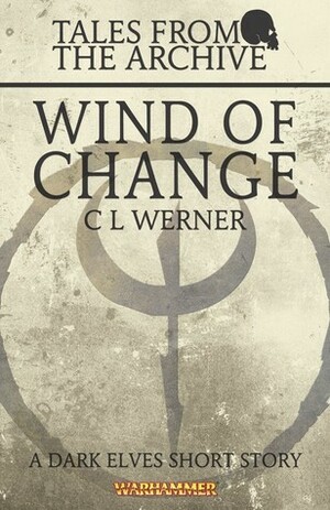 Wind of Change by C.L. Werner