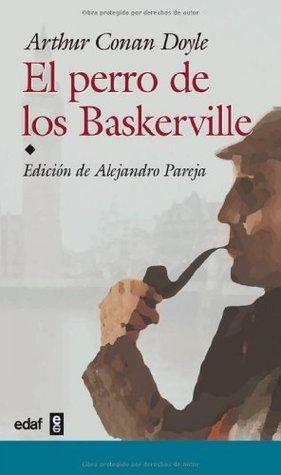 El Perro De Los Baskerville by Arthur Conan Doyle, Alejandro Pareja