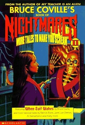 Bruce Coville's Book of Nightmares II: More Tales to Make You Scream by John Pierard, Bruce Coville, Lisa Meltzer