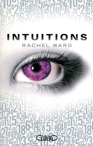 Intuitions - N° 1 by Rachel Ward, Isabelle Saint-Martin