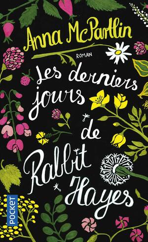 Les derniers jours de Rabbit Hayes by Anna McPartlin