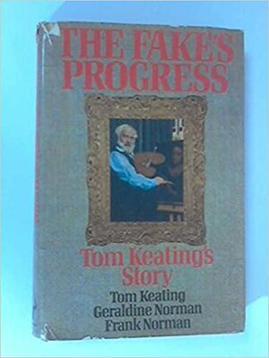 The fake's Progress by Tom Keating