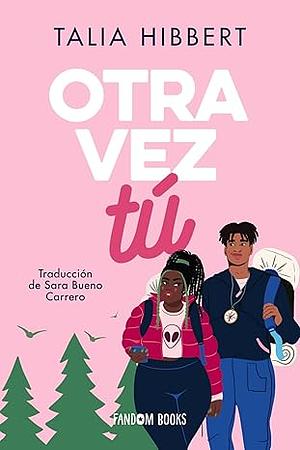 Otra vez tú by Talia Hibbert