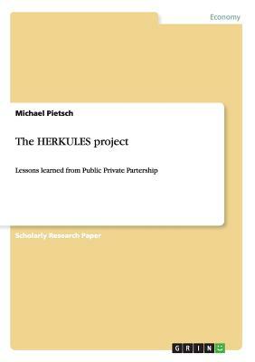 The HERKULES project: Lessons learned from Public Private Partership by Michael Pietsch