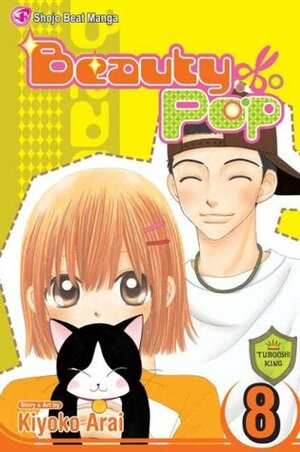 Beauty Pop, Vol. 8 by Kiyoko Arai