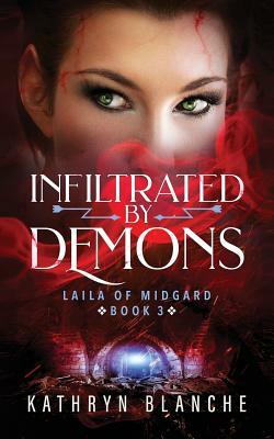 Infiltrated by Demons by Kathryn Blanche